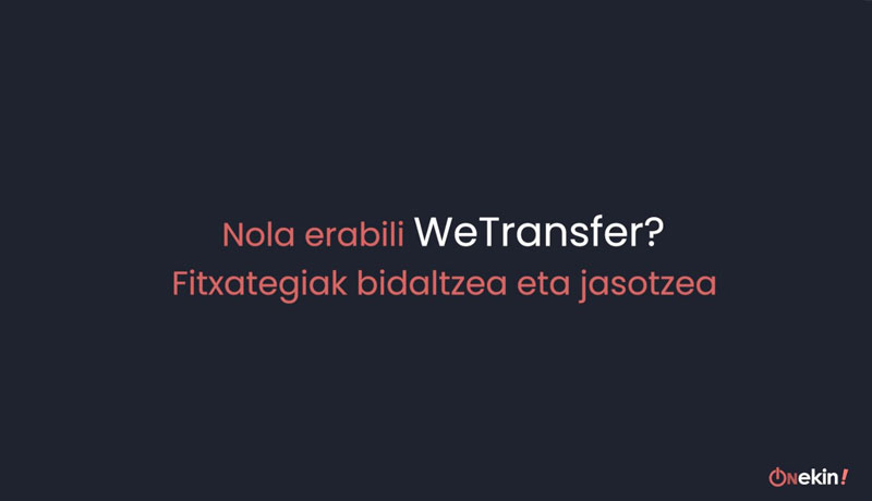 Nola bidali artxibo haundiak WeTransfer bidez