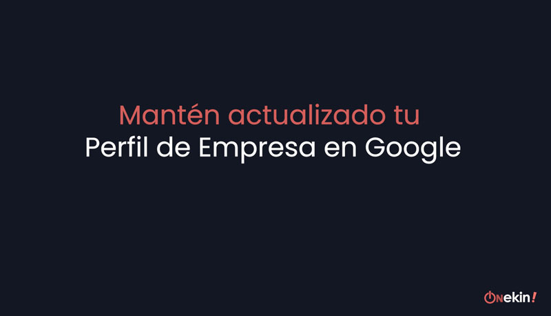 Mantén actualizado el perfil de empresa de Google