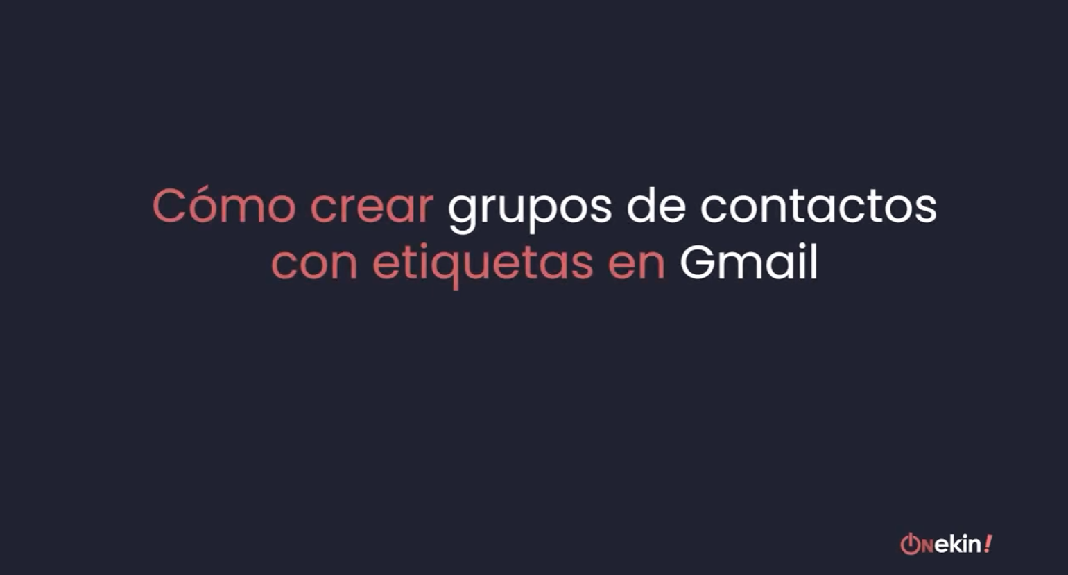 Cómo crear grupos de contactos con etiquetas en Gmail